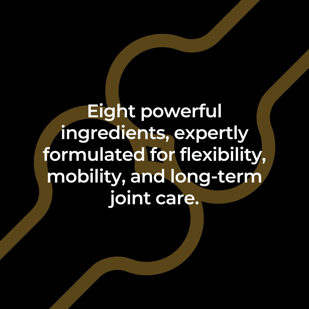 Glucosamine, Chondroitin, Turmeric and more - support joint health.