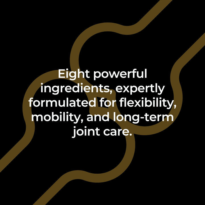 Glucosamine, Chondroitin, Turmeric and more - support joint health.